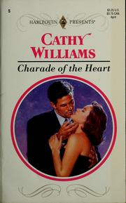 Cover of: Charade of the Heart (Harlequin Presents, Volume 5)