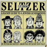 Cover of: Up from seltzer: a handy guide to 4 Jewish generations
