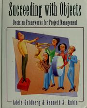 Cover of: Succeeding with objects: decision frameworks for project management