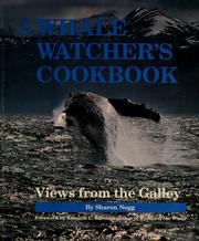 Cover of: A whale watcher's cookbook: views from the galley