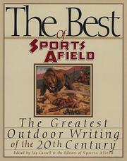 Cover of: The best of Sports afield by edited by Jay Cassell & the editors of Sports afield.