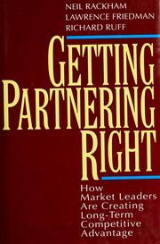 Cover of: Getting partnering right: how market leaders are creating long-term competitive advantage