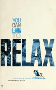 Cover of: You can learn to relax | Samuel W. Gutwirth