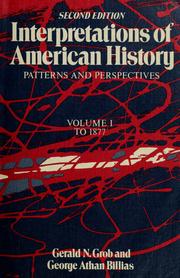 Cover of: Interpretations of American history: patterns and perspectives
