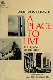 Cover of: A place to live: the crisis of the cities