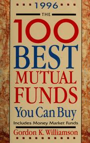 Cover of: The 100 best mutual funds you can buy by Gordon K. Williamson