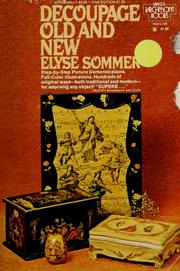 Cover of: Decoupage old and new. by Elyse Sommer