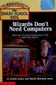 Cover of: Wizards don't need computers by Debbie Dadey
