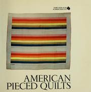 Cover of: American pieced quilts. by Jonathan Holstein