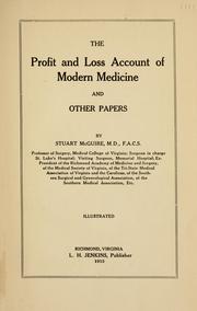 Cover of: profit and loss account of modern medicine, and other papers. | Stuart McGuire