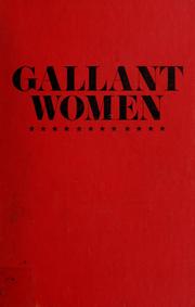 Cover of: Gallant women by Margaret Chase Smith