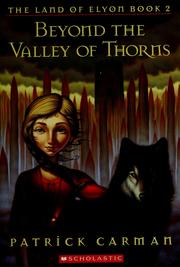 Cover of: Beyond the Valley of Thorns: (The Land of Elyon, #2)