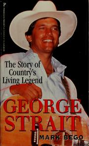 Cover of: George Strait by Mark Bego