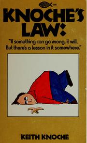Cover of: Knoche's law: "If something can go wrong, it will. by Keith Knoche