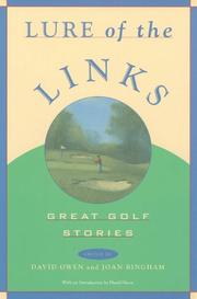 Cover of: Lure of the links by edited by David Owen and Joan Bingham ; with an introduction by David Owen.