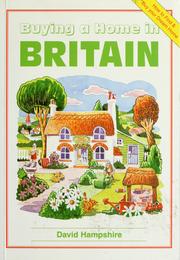 Cover of: Buying a house in Britain by David Hampshire