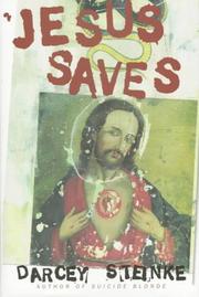 Cover of: Jesus saves by Darcey Steinke