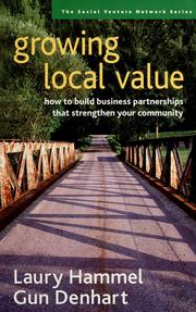 Cover of: Growing Local Value by Laury Hammel, Gun Denhart