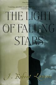 Cover of: The light of falling stars by J. Robert Lennon