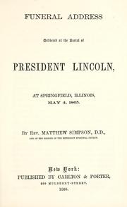 Cover of: Funeral address delivered at the burial of President Lincoln by Matthew Simpson