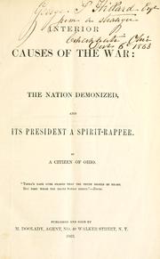 Cover of: Interior causes of the war: the nation demonized, and its president a spirit-rapper