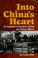 Cover of: Into China's heart