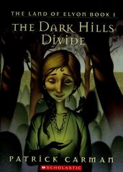 Cover of: The Dark Hills Divide: (The Land of Elyon, #1)