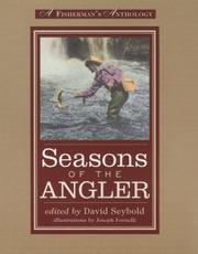 Cover of: Seasons of the Angler: A Fisherman's Anthology