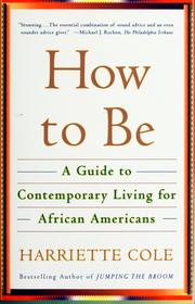 Cover of: How to Be: A Guide to Contemporary Living for African Americans
