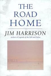 Cover of: The road home by Jim Harrison