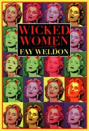 Wicked Women (Weldon, Fay) by Fay Weldon