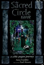 Cover of: The sacred circle tarot by Anna Franklin