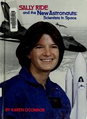 Cover of: Sally Ride and the new astronauts: scientists in space