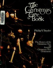 Cover of: The Christmas tree book by Phillip V. Snyder