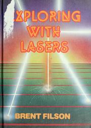 Cover of: Exploring with lasers by Brent Filson