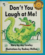 Cover of: Don't you laugh at me!