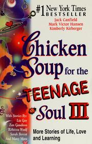 Cover of: Chicken soup for the teenage soul III: more stories of life, love, and learning