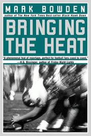 Bringing the heat by Mark Bowden