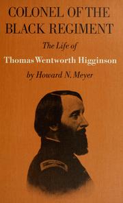 Cover of: Colonel of the black regiment: the life of Thomas Wentworth Higginson