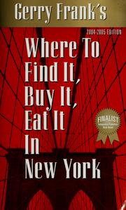 Cover of: Gerry Frank's Where to find it, buy it, eat it in New York. by Gerry Frank