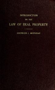 Cover of: Introduction to the law of real property by Cornelius J. Moynihan