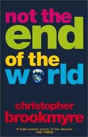 Not the End of the World by Christopher Brookmyre