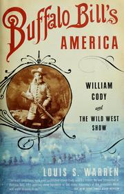Cover of: Buffalo Bill's America: William Cody and the Wild West Show