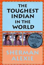 Cover of: The toughest Indian in the world by Sherman Alexie