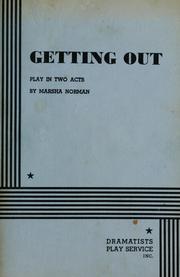 Cover of: Getting out: play in two acts