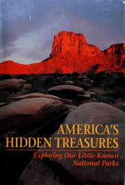 Cover of: America's hidden treasures: exploring our little-known national parks