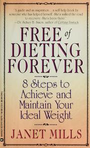 Cover of: Free of Dieting Forever by Janet Mills