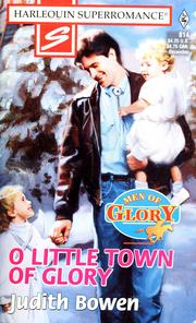 Cover of: O little town of glory by Judith Bowen