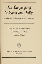 Cover of: The language of wisdom and folly by Irving J. Lee