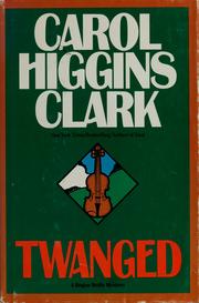 Cover of: Twanged by Carol Higgins Clark